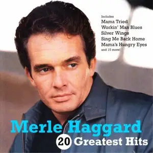 Merle Haggard - 20 Greatest Hits (2002)