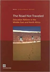 The Road Not Traveled: Education Reform in the Middle East and North Africa