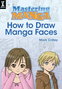 Mastering Manga, How to Draw Manga Faces