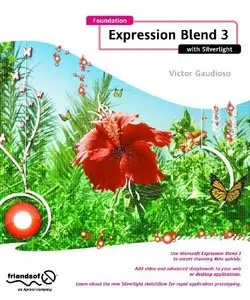 Foundation Expression Blend 3 with Silverlight (Foundations) by Victor Gaudioso [Repost]