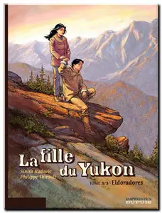 Thirault & Radovic - La Fille du Yukon - Complet - (re-up)