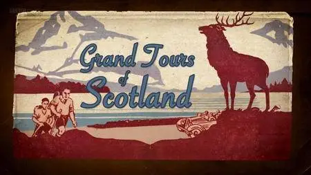 BBC - Grand Tours of Scotland Series 3 (2012)