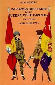 Uniformes Militares de la Guerra Civil Espanola en Color (repost)