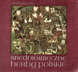 Jerzy Łojko, "Średniowieczne herby polskie"