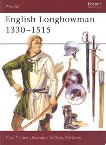 English Longbowman 1330–1515 (Warrior 11) (Repost)