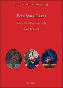 Petrifying Gazes: Danae and the Uncanny Space