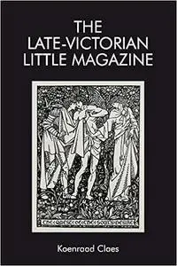 The Late-Victorian Little Magazine