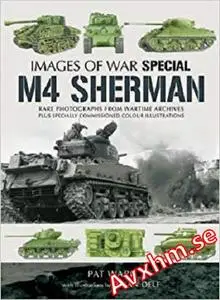 M4 Sherman (Images of War Special)