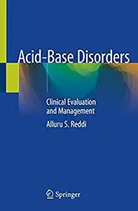 Acid-Base Disorders: Clinical Evaluation and Management (repost)