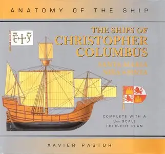 The Ships of Christopher Columbus: "Santa Maria", "Nina" and "Pinta"