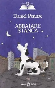 Daniel Pennac - Abbaiare stanca (Repost)
