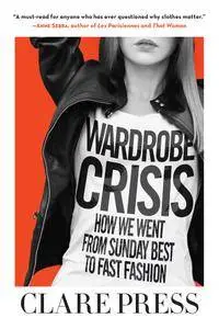 Wardrobe Crisis: How We Went from Sunday Best to Fast Fashion