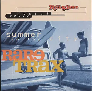 VA - Rolling Stone Rare Trax Vol. 05 - Summer In The City  (1998) 
