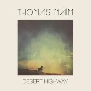 Thomas Naïm - Desert Highway (2018) [Official Digital Download]