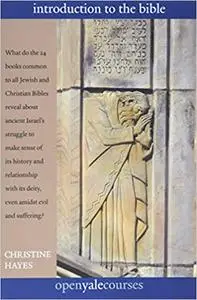 Introduction to the Bible (The Open Yale Courses Series)