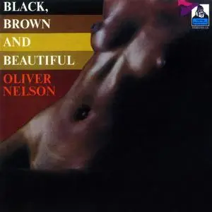 Oliver Nelson - Black, Brown And Beautiful (1970/2023) [Official Digital Download 24/96]