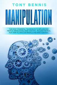 «Manipulation» by Tony Bennis