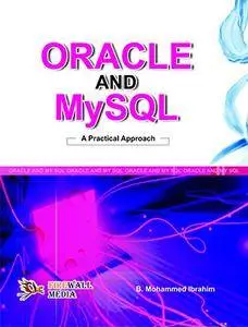 Oracle and My SQL - A Practical Approach