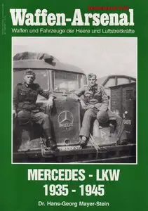 Mercedes - LKW 1935-1945 (Waffen-Arsenal Sonderband S-62)