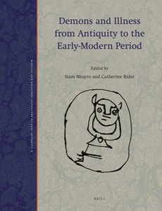 Demons and Illness From Antiquity to the Early-Modern Period