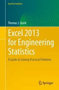 Excel 2013 for Engineering Statistics: A Guide to Solving Practical Problems