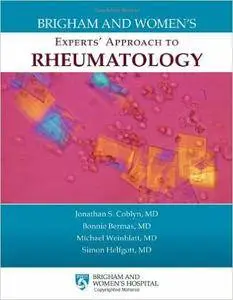 Jonathan S. Coblyn, Michael Weinblatt - Brigham And Women's Experts' Approach To Rheumatology