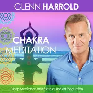 «A Chakra Meditation» by Glenn Harrold