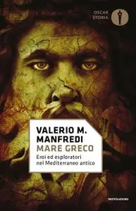 Valerio Massimo Manfredi - Mare greco