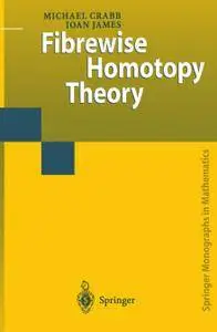 Fibrewise Homotopy Theory