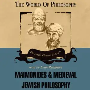 «Maimonides and Medieval Jewish Philosophy» by Idit Dobbs-Weinstein