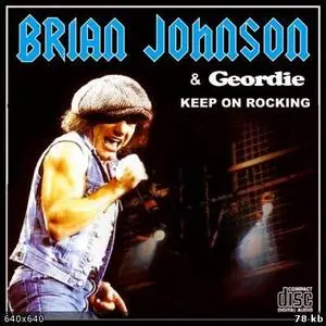 Brian Johnson & Geordie/"1989 - Keep On Rocking!"