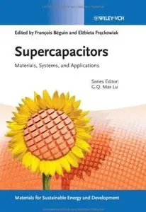 Supercapacitors: Materials, Systems and Applications [Repost]