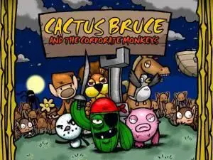 Cactus Bruce & The Corporate Monkeys v1.0.0.8 (Reupload)