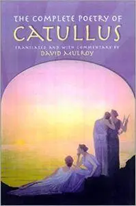 The Complete Poetry of Catullus