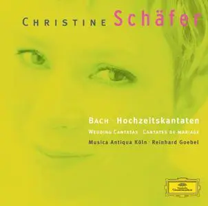 Christine Schäfer, Reinhard Goebel, Musica Antiqua Köln - Johann Sebastian Bach: Hochzeitskantaten (1999)