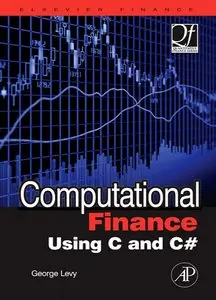 Computational Finance Using C and C# (Quantitative Finance)  (repost)