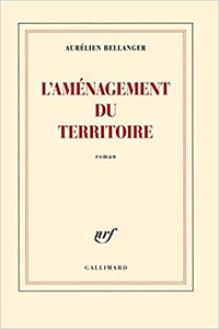 L'aménagement du territoire - Aurélien Bellanger