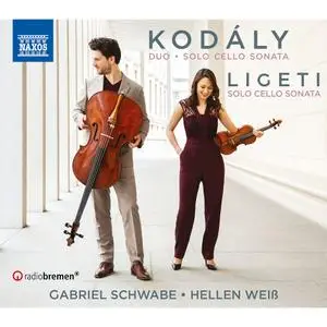 Hellen Weiß & Gabriel Schwabe - Kodály & Ligeti: Cello Works (2020)
