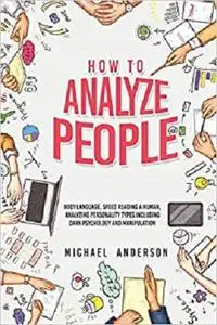 HOW TO ANALYZE PEOPLE