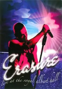 Erasure - Live at the Royal Albert Hall (2008) (DVD9)