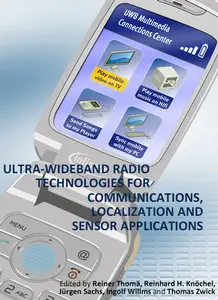"Ultra-Wideband Radio Technologies for Communications, Localization and Sensor Applications" ed. by Reiner Thomä, et al.