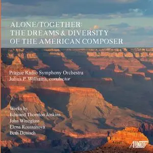 Prague Radio Symphony Orchestra - Alone-Together- The Dreams & Diversity of the American Composer (2024) [24/48]