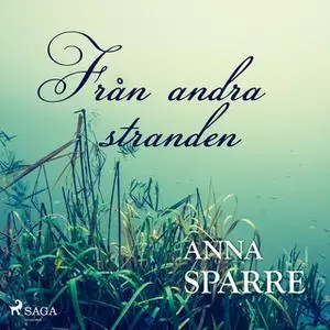 «Från andra stranden» by Anna Sparre