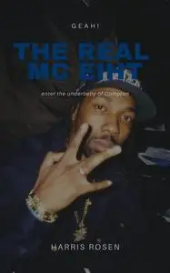 «The Real MC Eiht» by Harris Rosen