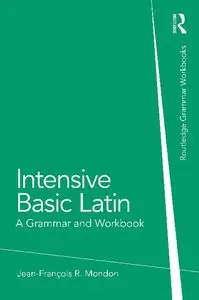 Intensive Basic Latin: A Grammar and Workbook