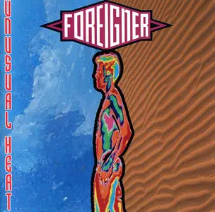 Foreigner - Unusual Heat (1991)