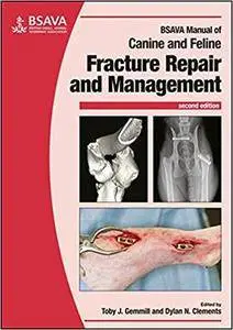 BSAVA Manual of Canine and Feline Fracture Repair and Management, Second Edition