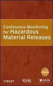 Continuous Monitoring for Hazardous Material Releases (repost)