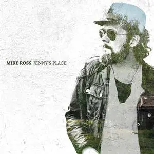 Mike Ross - Jenny's Place (2018) [Official Digital Download]