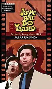 Jaane Bhi Do Yaaron: Seriously Funny Since1983
